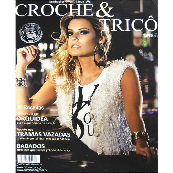 Círculo Revista Crochê&Tricô (Inspirações Círculo Moda) - Ano1 nº01